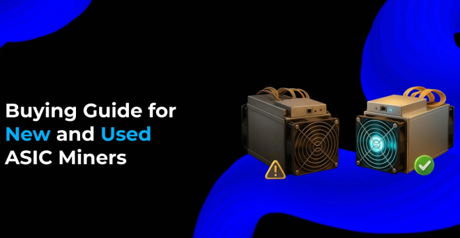 Used vs New ASIC Miners: Buying Guide